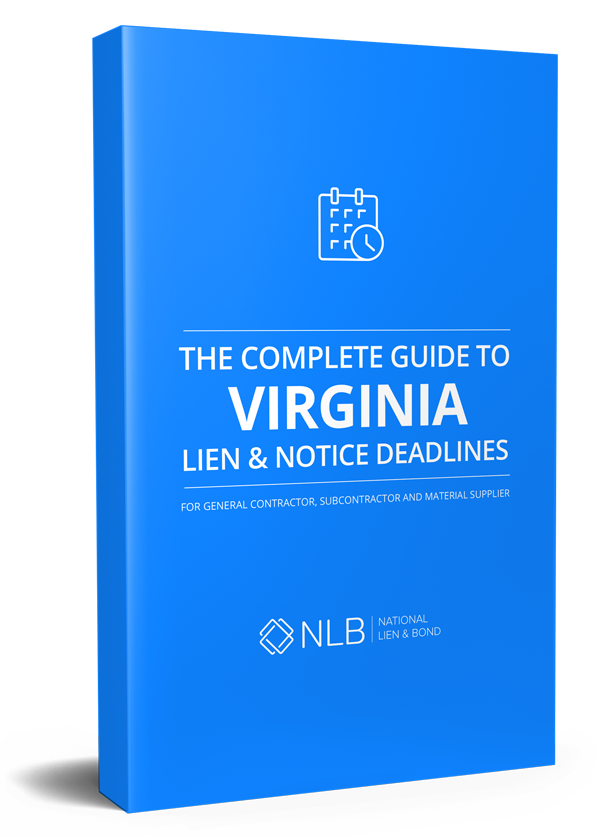 The Complete Guide to Virginia Lien & Notice Deadlines National Lien