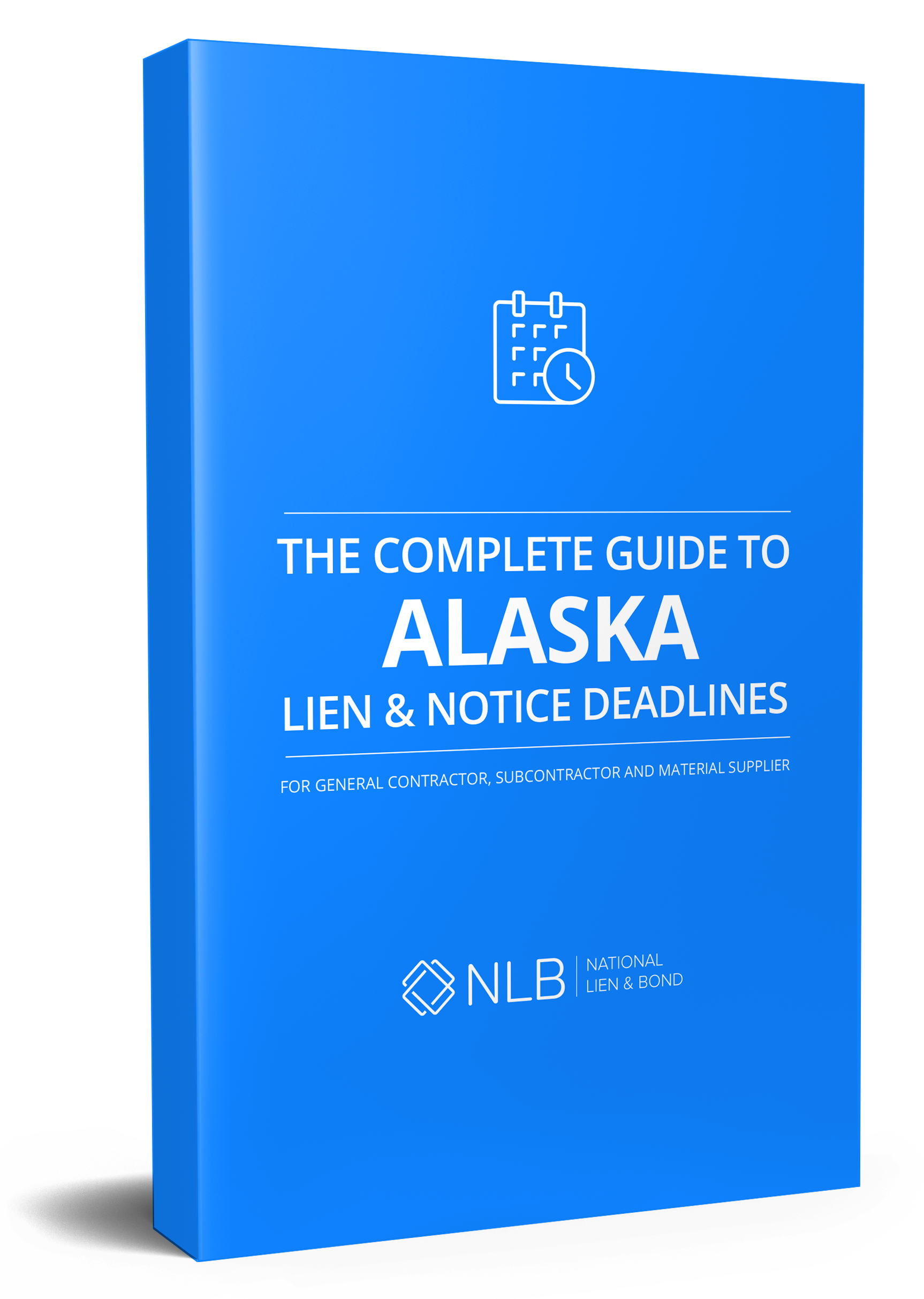 the-complete-guide-to-alaska-lien-notice-deadlines-national-lien-bond